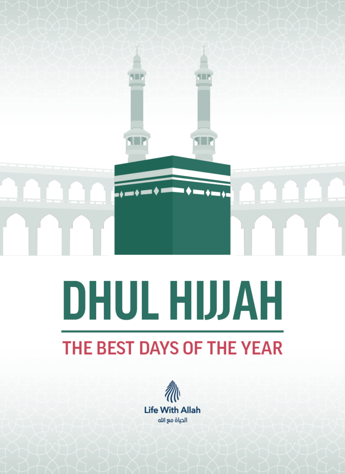 Dhul Hijjah - The Best Days of The Year (Abridged Summary)